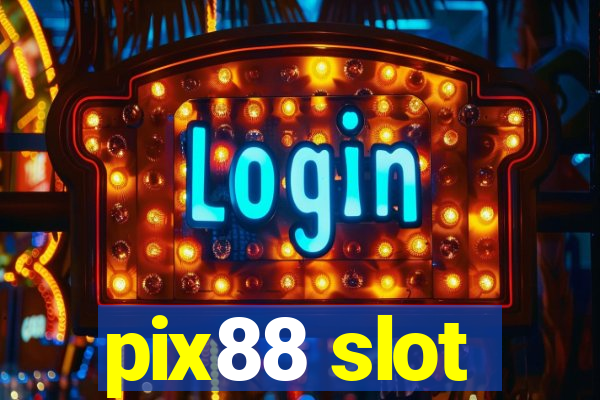 pix88 slot